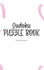 Image for Sudoku Puzzle Book - Hard (6x9 Hardcover Puzzle Book / Activity Book)