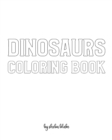Image for Dinosaurs with Scissor Skills Coloring Book for Children - Create Your Own Doodle Cover (8x10 Softcover Personalized Coloring Book / Activity Book)
