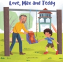 Image for Love, Max and Teddy