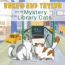 Image for Baker and Taylor: and the Mystery of the Library Cats