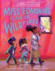 Image for Miss Edmonia&#39;s Class of Wildfires