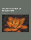 Image for The Psychology of Suggestion