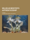 Image for Wilhelm Meister&#39;s Apprenticeship; A Novel