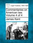 Image for Commentaries on American law. Volume 4 of 4