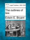 Image for The Outlines of Law.