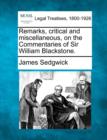 Image for Remarks, Critical and Miscellaneous, on the Commentaries of Sir William Blackstone.