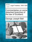 Image for Commentaries on Some Detached Branches of the Law of Scotland.