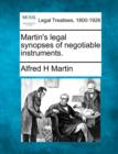 Image for Martin&#39;s Legal Synopses of Negotiable Instruments.