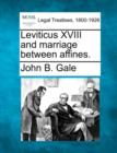 Image for Leviticus XVIII and Marriage Between Affines.