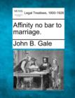 Image for Affinity No Bar to Marriage.