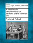 Image for A First Book of Jurisprudence for Students of the Common Law.
