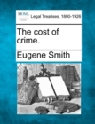Image for The cost of crime.