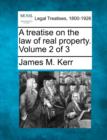 Image for A treatise on the law of real property. Volume 2 of 3