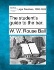 Image for The Student&#39;s Guide to the Bar.