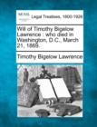 Image for Will of Timothy Bigelow Lawrence : Who Died in Washington, D.C., March 21, 1869.