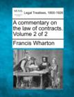 Image for A commentary on the law of contracts. Volume 2 of 2