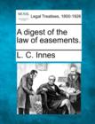 Image for A Digest of the Law of Easements.