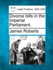 Image for Divorce Bills in the Imperial Parliament.