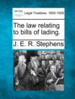 Image for The Law Relating to Bills of Lading.