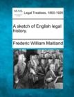 Image for A Sketch of English Legal History.