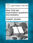 Image for New York Bar Examination Questions and Answers.