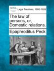 Image for The law of persons, or, Domestic relations.