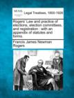Image for Rogers&#39; Law and practice of elections, election committees, and registration