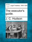 Image for The Executor&#39;s Guide.