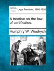 Image for A Treatise on the Law of Certificates.