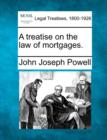 Image for A treatise on the law of mortgages.