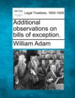 Image for Additional Observations on Bills of Exception.