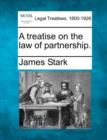 Image for A Treatise on the Law of Partnership.