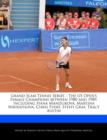 Image for Grand Slam Tennis Series - The Us Open&#39;s Female Champions Between 1980 and 1989, Including Hana Mandlikova, Martina Navratilova, Chris Evert, Steffi Graf, Tracy Austin
