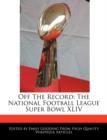 Image for Off the Record : The National Football League Super Bowl XLIV