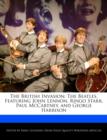 Image for The British Invasion : The Beatles, Featuring John Lennon, Ringo Starr, Paul McCartney, and George Harrison
