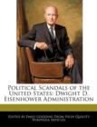 Image for Political Scandals of the United States : Dwight D. Eisenhower Administration
