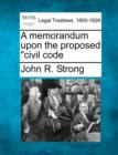 Image for A Memorandum Upon the Proposed Civil Code