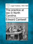 Image for The practice at law in North Carolina.