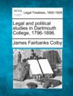 Image for Legal and Political Studies in Dartmouth College, 1796-1896.