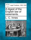 Image for A Digest of the English Law of Easements.