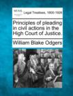 Image for Principles of pleading in civil actions in the High Court of Justice.