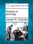Image for Outlines of Penology.