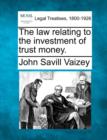 Image for The Law Relating to the Investment of Trust Money.