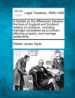 Image for A treatise on the differences between the laws of England and Scotland relating to contracts : including marriage considered as a contract affecting property, and marriage settlements.