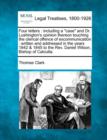 Image for Four Letters : Including a Case and Dr. Lushington&#39;s Opinion Thereon Touching the Clerical Offence of Excommunication: Written and