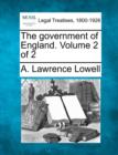 Image for The government of England. Volume 2 of 2