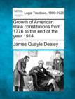 Image for Growth of American State Constitutions from 1776 to the End of the Year 1914.