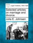 Image for Selected Articles on Marriage and Divorce.