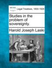 Image for Studies in the Problem of Sovereignty.
