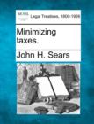 Image for Minimizing taxes.